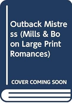 Hardcover Outback Mistress (Mills & Boon Large Print Romances) [Large Print] Book