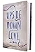 Upside-Down Love: A Memoir in Two Voices