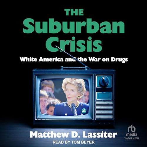 The Suburban Crisis by Matthew D. Lassiter episode artwork