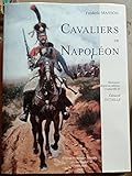  Frédéric Masson. Cavaliers de Napoléon. Illustrations d\'après les tableaux et aquarelles de Édouard Detaille