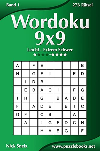 Wordoku 9x9 - Leicht bis Extrem Schwer - Band 1 - 276 Rätsel (German Edition)