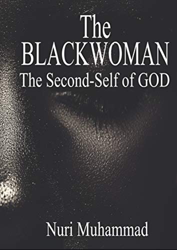 The Black Woman: The 2nd Self of God (English Edition)