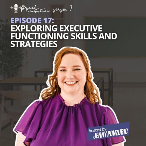 Exploring Executive Functioning Skills and Strategies
