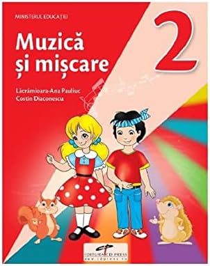 Muzica Si Miscare . Manual . Clasa 2