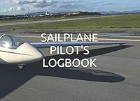 Sailplane Pilot's Log Book 1078346151 Book Cover