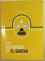 Deathmask of El Gaucho B01BW6EX8K Book Cover