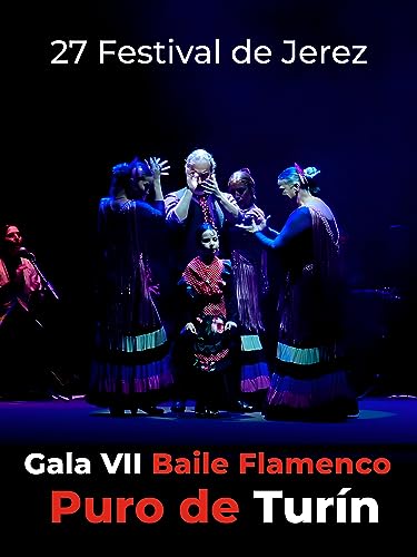 Gala VII Baile Flamenco Puro de Turín. 27 Festival de Jerez