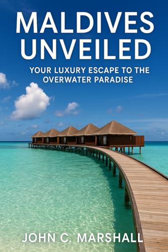 MALDIVES UNVEILED: Your Luxury Escape to the Overwater Paradise