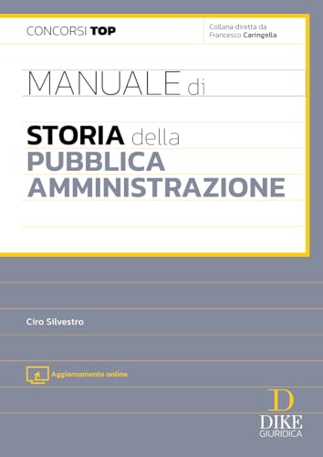 Manuale di storia della pubblica amministrazione. Con aggiornamento online