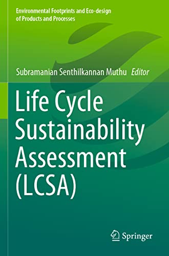 Life Cycle Sustainability Assessment (LCSA) (Environmental Footprints and Eco-design of