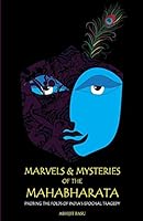 Marvels and Mysteries of the Mahabharata 9352013476 Book Cover