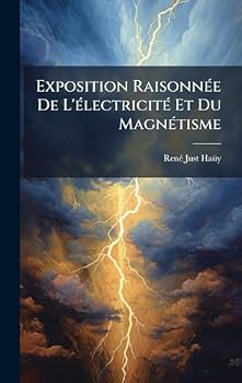 Hardcover Exposition RaisonnÃ(c)e De L'Ã(c)lectricitÃ(c) Et Du MagnÃ(c)tisme [French] Book