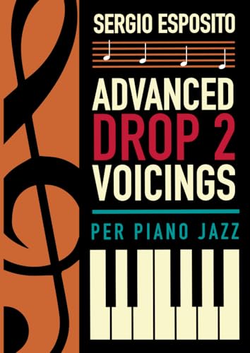 ADVANCED DROP 2 VOICINGS per PIANO JAZZ