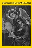 Memories of a Guardian Angel 1518657583 Book Cover