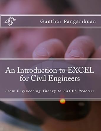 An Introduction to Excel for Civil Engineers: From Engineering Theory ...