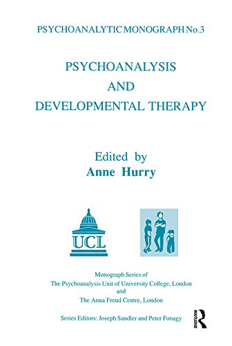 Psychoanalysis and Developmental Therapy (The Psychoanalytic Monograph Series)
