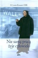 Nie samą pracą żyje człowiek 8374821353 Book Cover