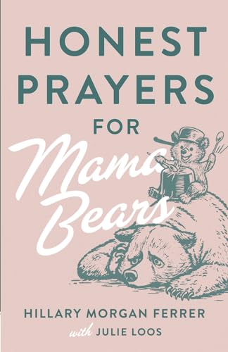 Image of Honest Prayers for Mama Bears