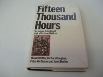 Hardcover Fifteen thousand hours: Secondary schools and their effects on children Book