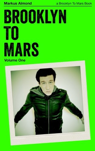 Brooklyn To Mars: Volume One