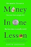 Money in One Lesson: How it Works and Why