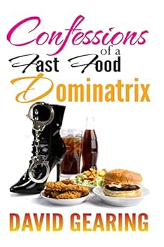 Paperback Confessions of a Fast Food Dominatrix Book