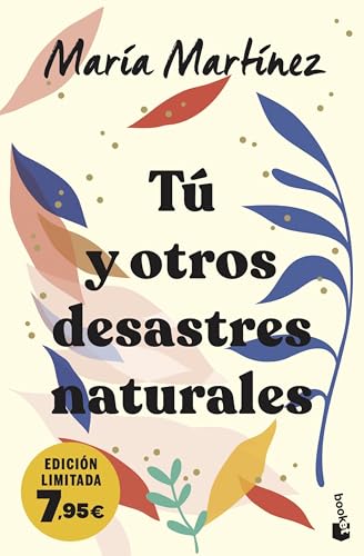 Tú y otros desastres naturales: Edición limitada a precio especial (Colección Especial)