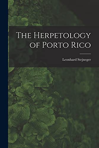 The Herpetology of Porto Rico