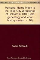 Personal Name Index to the 1856 City Directories of California 0810314142 Book Cover