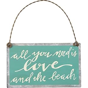Primitives by Kathy All You Need is Love and The Beach Coastal Tin Ornament 3 34 in