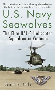 Mass Market Paperback U.S.Navy Seawolves: The Elite HAL-3 Helicopter Squadron in Vietnam Book