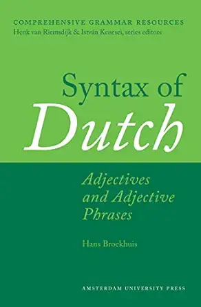 Syntax of Dutch: Adjectives and Adjective Phrases-Wow! eBook