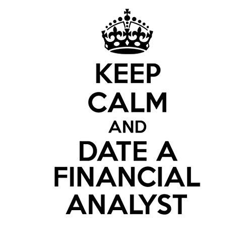 PressFans - Keep Calm and Date A Financial Analyst Career Car Laptop Wall Sticker
