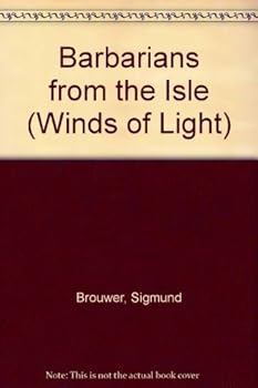 Paperback Barbarians from the Isle: Book Two - Winds of Light Book