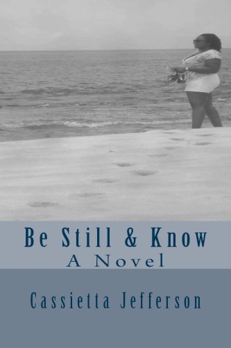 Be Still & Know, A Novel (English Edition)