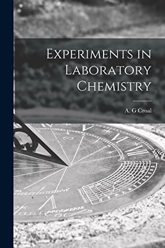 Experiments in Laboratory Chemistry