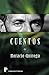 Cuentos de Horacio Quiroga (Spanish Edition)