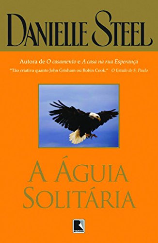 Águia Solitária, A [Portuguese_brazilian] 8501061654 Book Cover