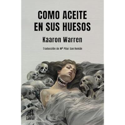 Como aceite en sus huesos