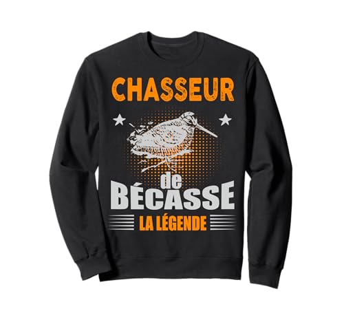 Chasseur de Becasse La Légende Homme Chasse Bécassine Gibier Sweatshirt
