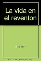 La vida en el reventon 9702403847 Book Cover