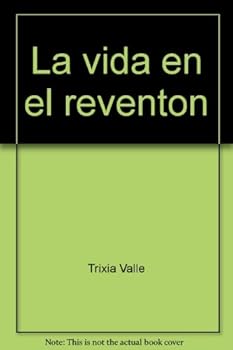 La vida en el reventon