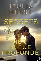 Secrets Dans la Mer Bleue Profonde (La Série de la Mer Bleue Profonde) (French Edition) 1955837589 Book Cover