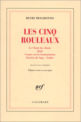 Les Cinq rouleaux: Chant des chants, Ruth, Comme ou les Lamentations, Paroles du Sage, Esther
