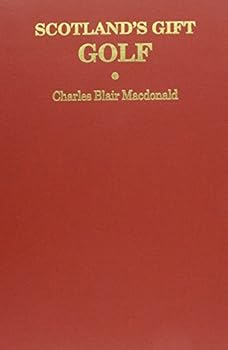 Scotland's Gift: How America Discovered Golf