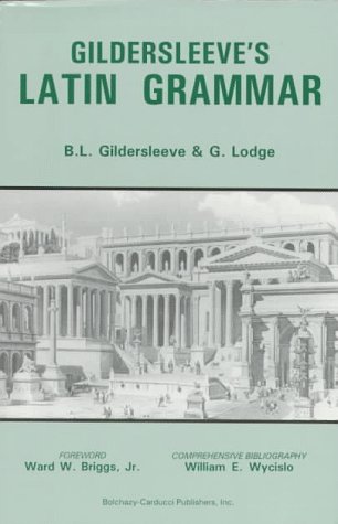Gildersleeve's Latin Grammar