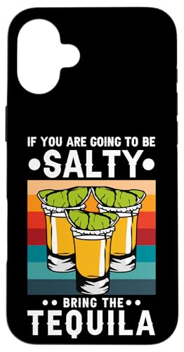 If You're Going To Be Salty Bring The Tequila Retro Vintage �X�}�z�P�[�X iPhone 16 Plus �p