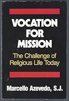 Vocation for Mission: The Challenge of Religious Life Today 0809130246 Book Cover