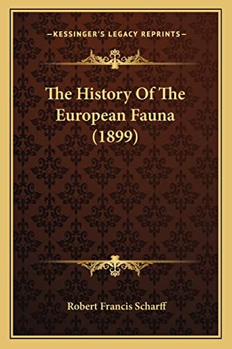 The History Of The European Fauna (1899)
