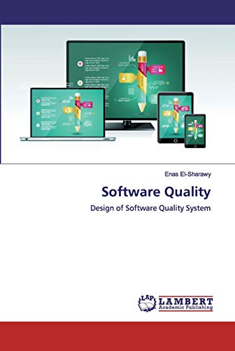 Software Quality: Design of Software Quality System